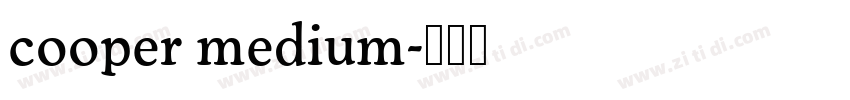 cooper medium字体转换 cooper medium字体转换